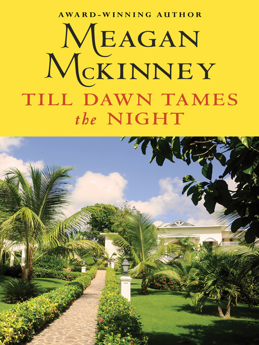 Title details for Till Dawn Tames the Night by Meagan McKinney - Available